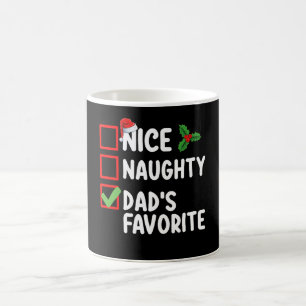 Nice Naughty Dad's Favourite Christmas List Family Coffee Mug