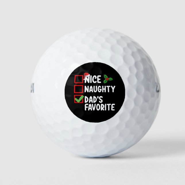 Nice Naughty Dad's Favourite Christmas List Family Golf Balls (Front)