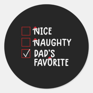Nice Naughty Dad's Favourite Cute Christmas Classic Round Sticker
