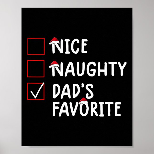 Nice Naughty Dad's Favourite Cute Christmas  Poster (Front)