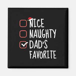 Nice Naughty Dad's Favourite Funny Christmas List Magnet