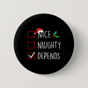 Nice Naughty Depends Christmas Family Matching 6 Cm Round Badge