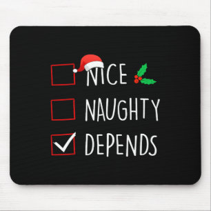 Nice Naughty Depends Christmas Family Matching  Mouse Pad