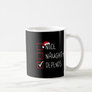 Nice Naughty Depends Christmas List Santa Claus Coffee Mug