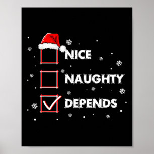 Nice Naughty Depends Shirt Santa Christmas List Poster