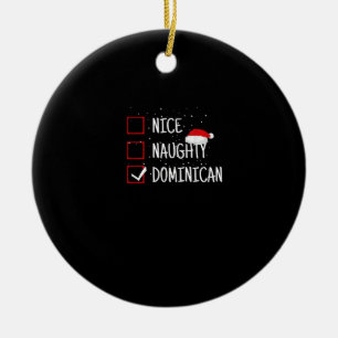 Nice Naughty Dominican Christmas List Ceramic Ornament