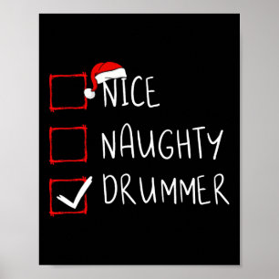 Nice Naughty Drummer Christmas List Xmas Drummist  Poster