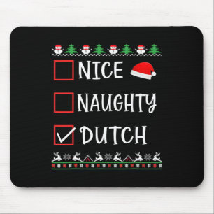 Nice Naughty Dutch Fun Ugly Christmas List Pyjamas Mouse Pad