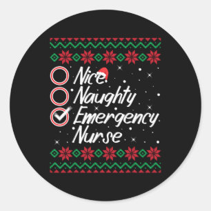 Nice Naughty Emergency Nurse Christmas Checklist P Classic Round Sticker