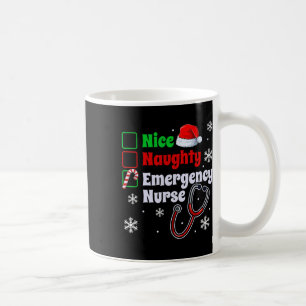 Nice Naughty Emergency Nurse Christmas Er Xmas Coffee Mug