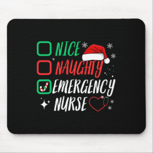 Nice Naughty Emergency Nurse Christmas List Er Xma Mouse Pad