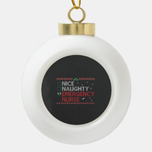 Nice Naughty Emergency Nurse Funny Ugly Xmas Gift  Ceramic Ball Christmas Ornament