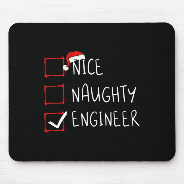 Nice Naughty Engineer Christmas List Santa Claus E Mouse Pad (Front)