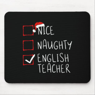 Nice Naughty English Teacher Christmas List Santa Mouse Pad