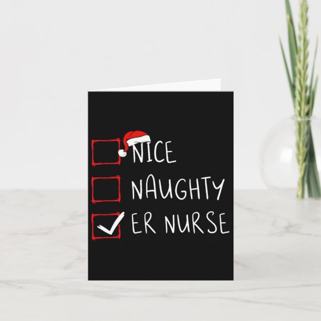 Nice Naughty Er Nurse Christmas List Santa Claus X Card (Front)