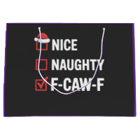 Nice Naughty F-Caw-F Funny Santa Naughty