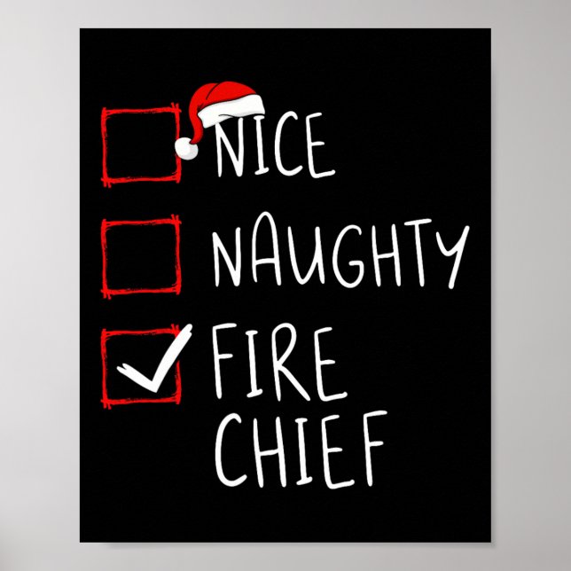 Nice Naughty Fire Chief Christmas List Santa Claus Poster (Front)
