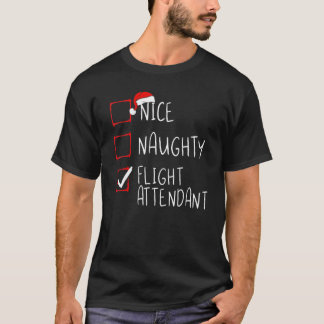 Nice Naughty Flight Attendant Christmas List Santa T-Shirt
