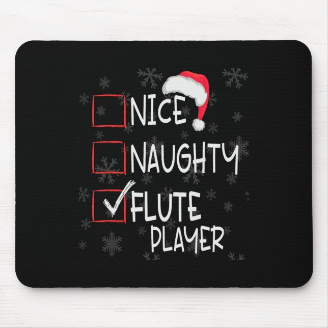 Nice Naughty Flute Player List Christmas Santa Cla Mouse Pad (Front)