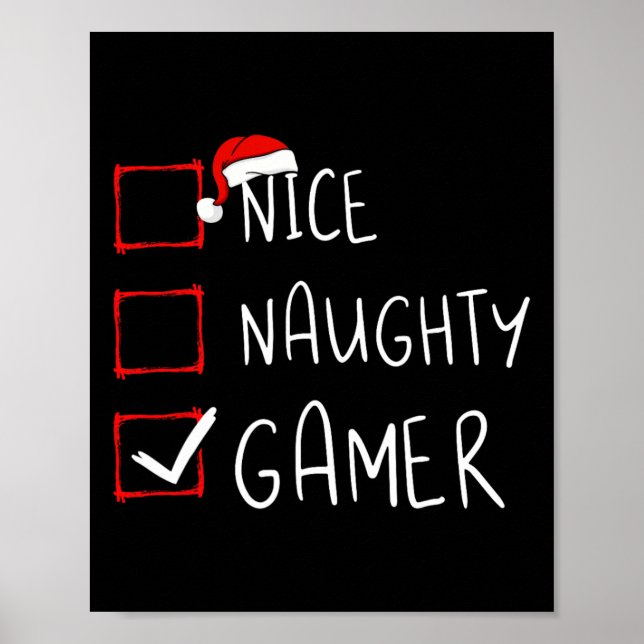 Nice Naughty Gamer Christmas List Xmas Gaming Sant Poster (Front)