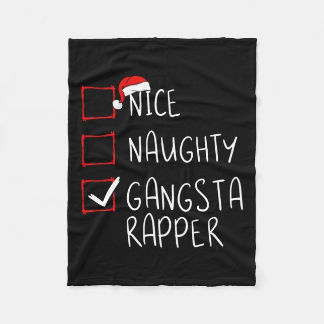 Nice Naughty Gangsta Rapper Christmas List Xmas Hi Fleece Blanket (Front)