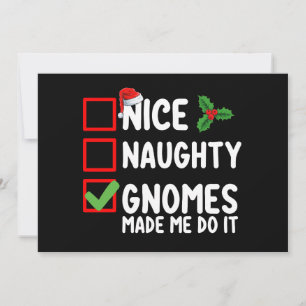 Nice Naughty Gnomes Made Me Do It Christmas List Invitation