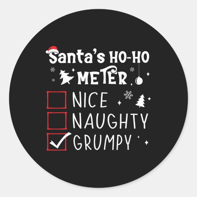 Nice Naughty Grumpy Christmas List Grumpy Santa Cl Classic Round Sticker (Front)