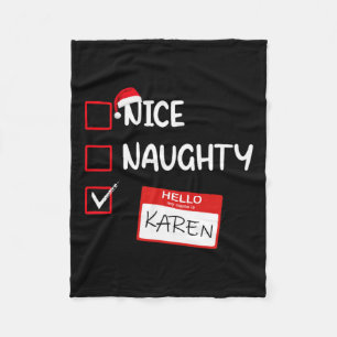 Nice Naughty Hello My Name Is Karen Santa Xmas Lis Fleece Blanket