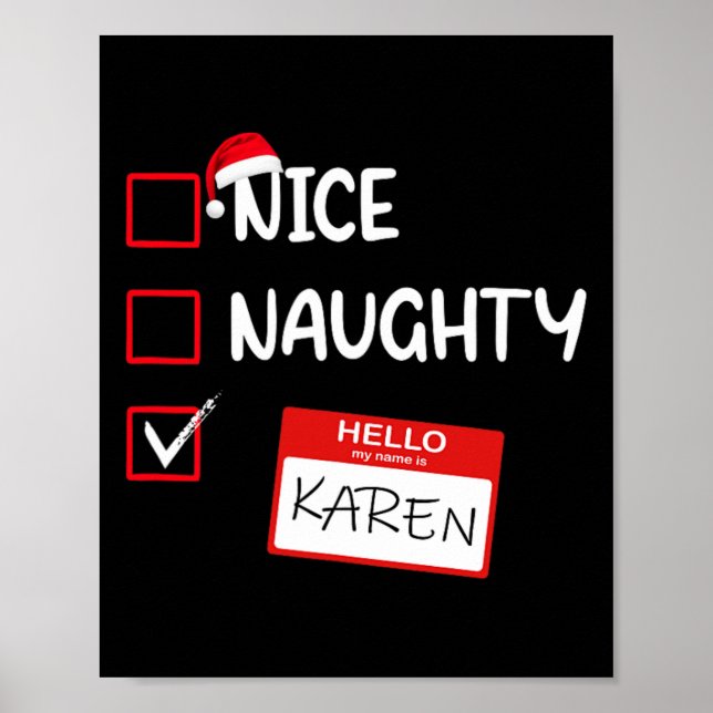 Nice Naughty Hello My Name Is Karen Santa Xmas Lis Poster (Front)