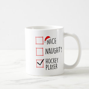 Nice Naughty Hockey Player Christmas List Family X Coffee Mug