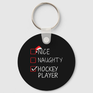 Nice Naughty Hockey Player Christmas List For Sant Key Ring