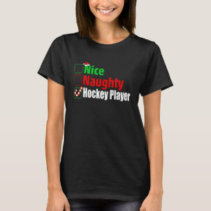 Nice Naughty Hockey Player Funny Christmas 1 T-Shirt