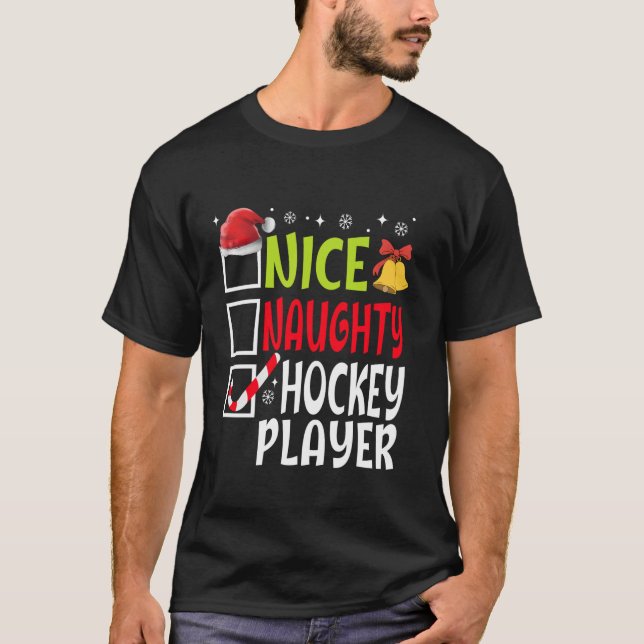 Nice Naughty Hockey Player Funny Christmas List Fa T-Shirt (Front)