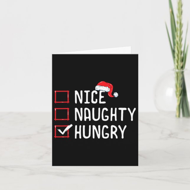 Nice Naughty Hungry Christmas List  Card (Front)