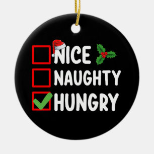 Nice Naughty Hungry Christmas List Family Holiday Ceramic Ornament