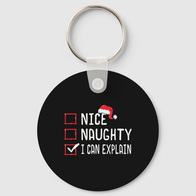 Nice Naughty I Can Explain Christmas List 1  Key Ring (Front)