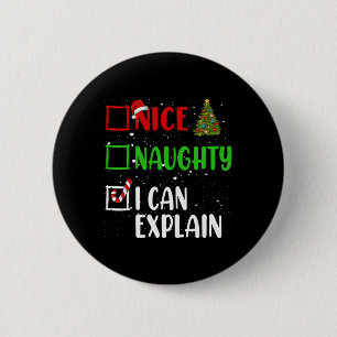 Nice Naughty I Can Explain Christmas List Holiday 6 Cm Round Badge