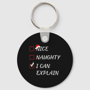 Nice Naughty I Can Explain Christmas List Xmas San Key Ring