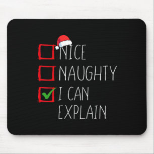 Nice Naughty I Can Explain Christmas List Xmas San Mouse Pad