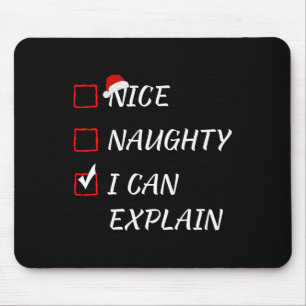 Nice Naughty I Can Explain Christmas List Xmas San Mouse Pad