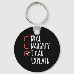 Nice Naughty I Can Explain Funny Christmas List Sa Key Ring