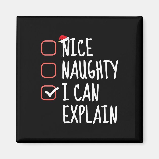 Nice Naughty I Can Explain Funny Christmas List Sa Magnet (Front)