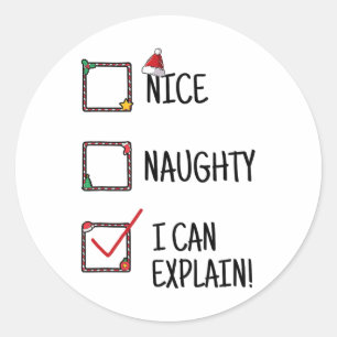 Nice Naughty I Can Explain Funny Selection When Ge Classic Round Sticker