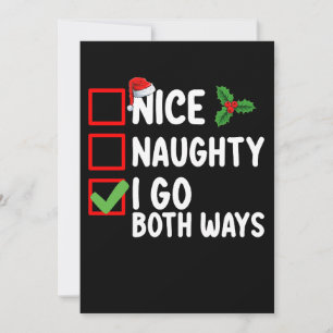 Nice Naughty I Go Both Ways Christmas List Holiday Invitation