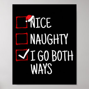 Nice Naughty I Go Both Ways Funny Christmas  Poster