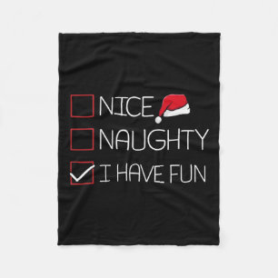 Nice Naughty I Have Fun Christmas Pajama Funny X-m Fleece Blanket