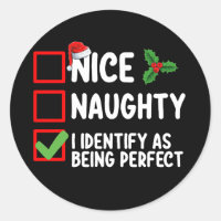 Nice Naughty I Identify As Being Perfect Christmas