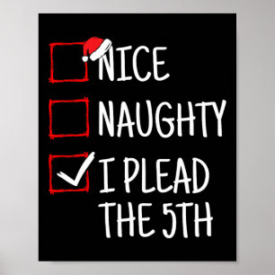 Nice Naughty I Plead The 5th Funny Christmas Poster