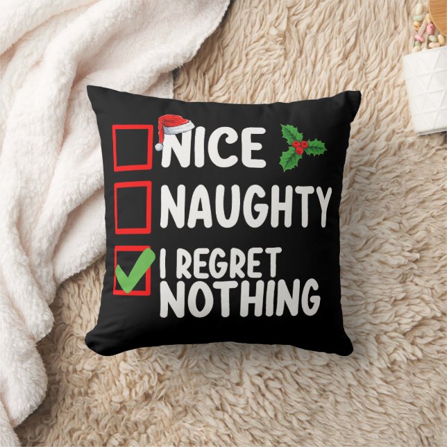 Nice Naughty I Regret Nothing Christmas List Holid Cushion (Blanket)