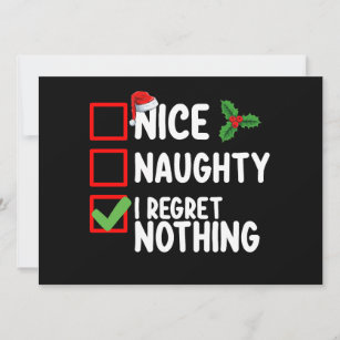 Nice Naughty I Regret Nothing Christmas List Holid Invitation